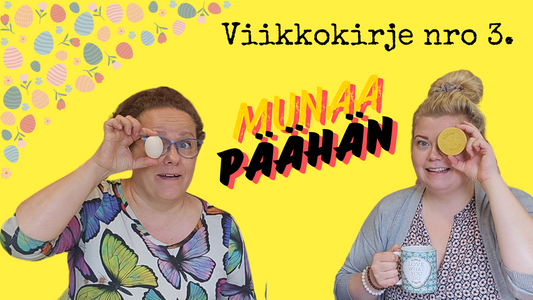 Viikkokirje nro. 3. Kananmunaa päähän?